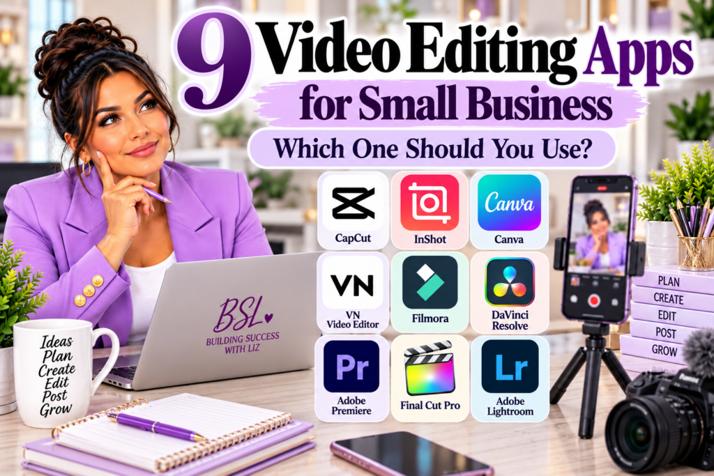 Nine video editing apps for small business including CapCut, InShot, Canva, VN, Filmora, DaVinci Resolve, Premiere, Final Cut Pro, and Lightroom.